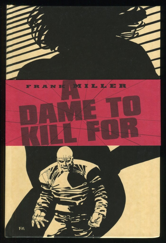 Sin City A Dame to Kill For Hardcover Sash HC Dark Horse Frank Miller art ...